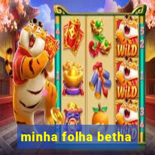 minha folha betha